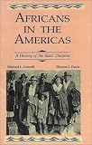 Africans in the Americas: A History of the Black Diaspora