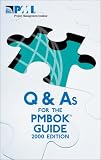 Q & As for the PMBOK Guide, 2000 Edition