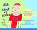 All about My Brother: An Eight-Year-Old Sister's Introduction to Her Brother Who Has Autism