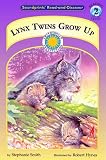 Lynx Twins Grow Up (Soundprints Read-and-Discover)