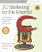 3G Marketing on the Internet, Seventh Edition