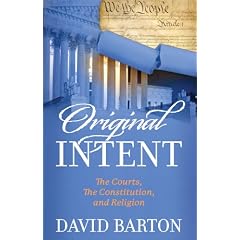 Original Intent: The Courts, the Constitution, & Religion