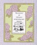 Treasury of Vintage Homekeeping Skills (Collections of the Homekeeper ~ Records-Recipes-Resources)