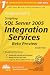 The Rational Guide to Scripting SQL Server 2005 Integration Services Beta Preview