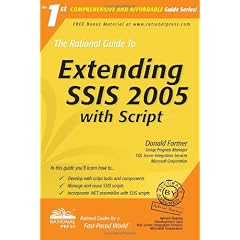 The Rational Guide to Extending SSIS 2005 with Script (Rational Guides)
