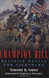 CHAMPION HILL: Decisive Battle for Vicksburg