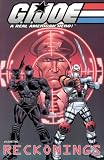 G.I. Joe Volume 2: Reckonings (G. I. Joe: A Real American Hero!)