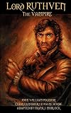 Lord Ruthven The Vampire