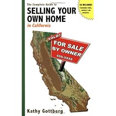 The Complete Guide to Selling Your Own Home in California w/CD (FSBO)