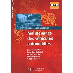 Maintenance des v&eacute;hicules automobiles, seconde-terminale BEP : Livre de l'&eacute;l&egrave;ve