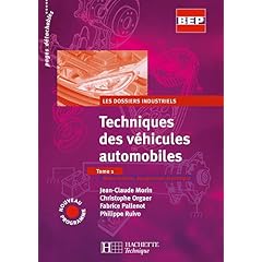 Techniques des v&eacute;hicules automobiles, tome 1
