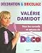 D�coration & Bricolage : Tous les conseils et astuces de l'�mission D&CO