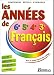 Français 6e,5e, 4e, 3e : Les ann�es de coll�ge