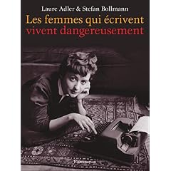 Les femmes qui écrivent vivent dangereusement