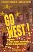 Go West ! Histoire de l'Ouest américain d'hier à aujourd'hui