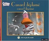 Canard d�plum�, canard d�prim�
