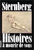 Histoires &agrave; mourir de vous