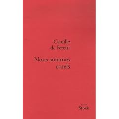 Nous sommes cruels