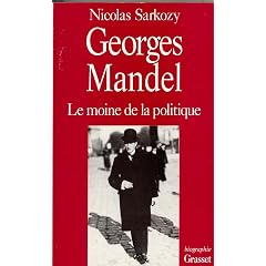 Georges Mandel, le moine de la politique