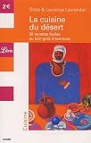 La cuisine du d�sert : 50 recettes faciles au bon go�t d'aventure