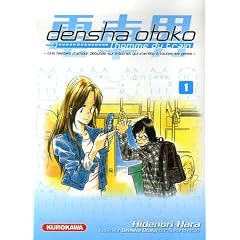 le manga Densha Otoko - L'homme du train