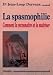 La Spasmophilie : Comment la reconna�tre et la ma�triser
