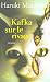 KAFKA SUR LE RIVAGE