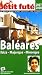 dominique auzias: le petit futé baleares