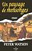 Un paysage de mensonges