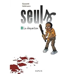 Seuls, Tome 1 : La disparition