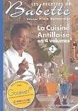 La cuisine antillaise : Volume 2