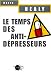 Le temps des anti-dépresseurs