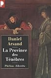 La province des t&eacute;n&egrave;bres