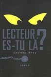 Lecteurs, es-tu l� ?