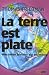 Thomas L. Friedman: La terre est plate : Une brève histoire du XXIe siècle