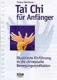 Tai Chi Chuan f�r Einsteiger. Ein Lehrbuch.