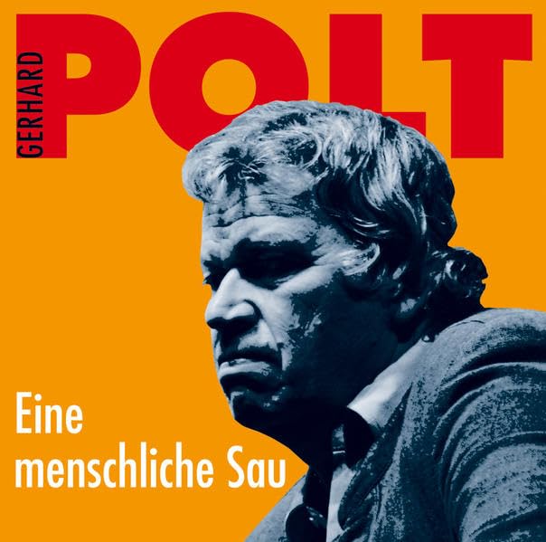Gerhard Polt - Eine Menschliche Sau - Zortam Music