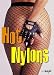 Hot Nylons
