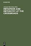cover of Metaphor and Metonymy at the Crossroads: A Cognitive Perspective (Trends in Linguistics)