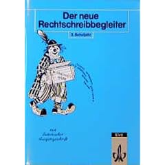 Der neue Rechtschreibbegleiter, neue Rechtschreibung, 3. Schuljahr (Broschiert)