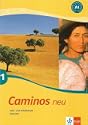 Caminos neu - Der erfolgreiche Weg in die Welt des Spanischen