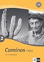 Caminos 2. Neu. Lern- und Übungsbuch