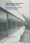 Ludwig Mies van der Rohe By &nbsp;