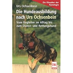 Die Hundeausbildung nach Urs Ochsenbein