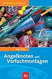 Angelknoten und Vorfachmontagen  Blv Buchverlag