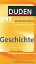 Geschichte. Duden SMS. 5. bis 10. Klasse (Lernmaterialien)