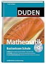 Basiswissen Schule Mathematik - Themen und Inhalte aus dem Mathematikunterricht 5. bis 10. Klasse