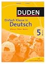 Duden Einfach Klasse in Deutsch. 5. Klasse. Wissen - �ben - Testen. Mit Klassenarbeitsplaner (Lernmaterialien)