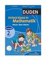Duden Einfach Klasse in Mathematik. 2. Klasse. Wissen - �ben - Testen. Mit Klassenarbeitsplaner (Lernmaterialien)