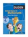 Duden Einfach Klasse in Mathematik. 4. Klasse. Wissen - �ben - Testen. Mit Klassenarbeitsplaner (Lernmaterialien)